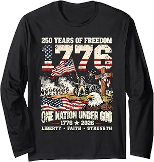 250 Years of Freedom 1776 One Nation Under God USA Flag Long Sleeve T-Shirt