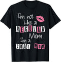 I'm Not Like A Regular Mom I'm A Cool-Mom Funny Mothers Day T-Shirt
