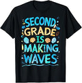 Second Grade is Making Waves Back to School Kids and Teacher T-Shirt
