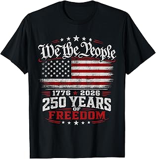 250 Years of Freedom 250th Anniversary USA 4th of July T-Shirt
