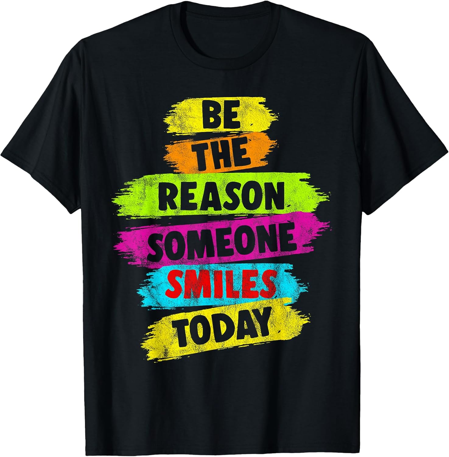 Be The Reason Someone SMILES Motivational