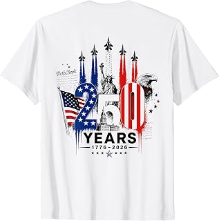 250 Years American 250th 4th of July Anniversary (On Back) T-Shirt