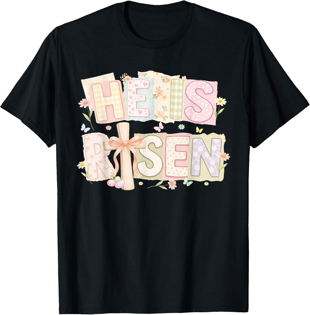 He Is Risen Easter Tee