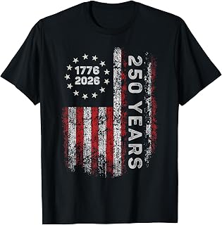 250 Years America Anniversary 250th Independence Day Freedom T-Shirt