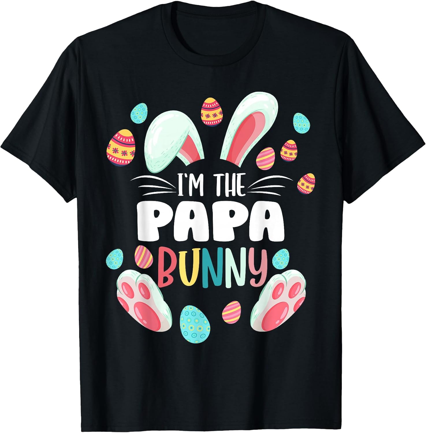 I'm The Papa Bunny Matching Family Easter Party T-Shirt