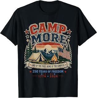 Camp More USA 250 Years of Freedom Camping Funny Camper Life T-Shirt