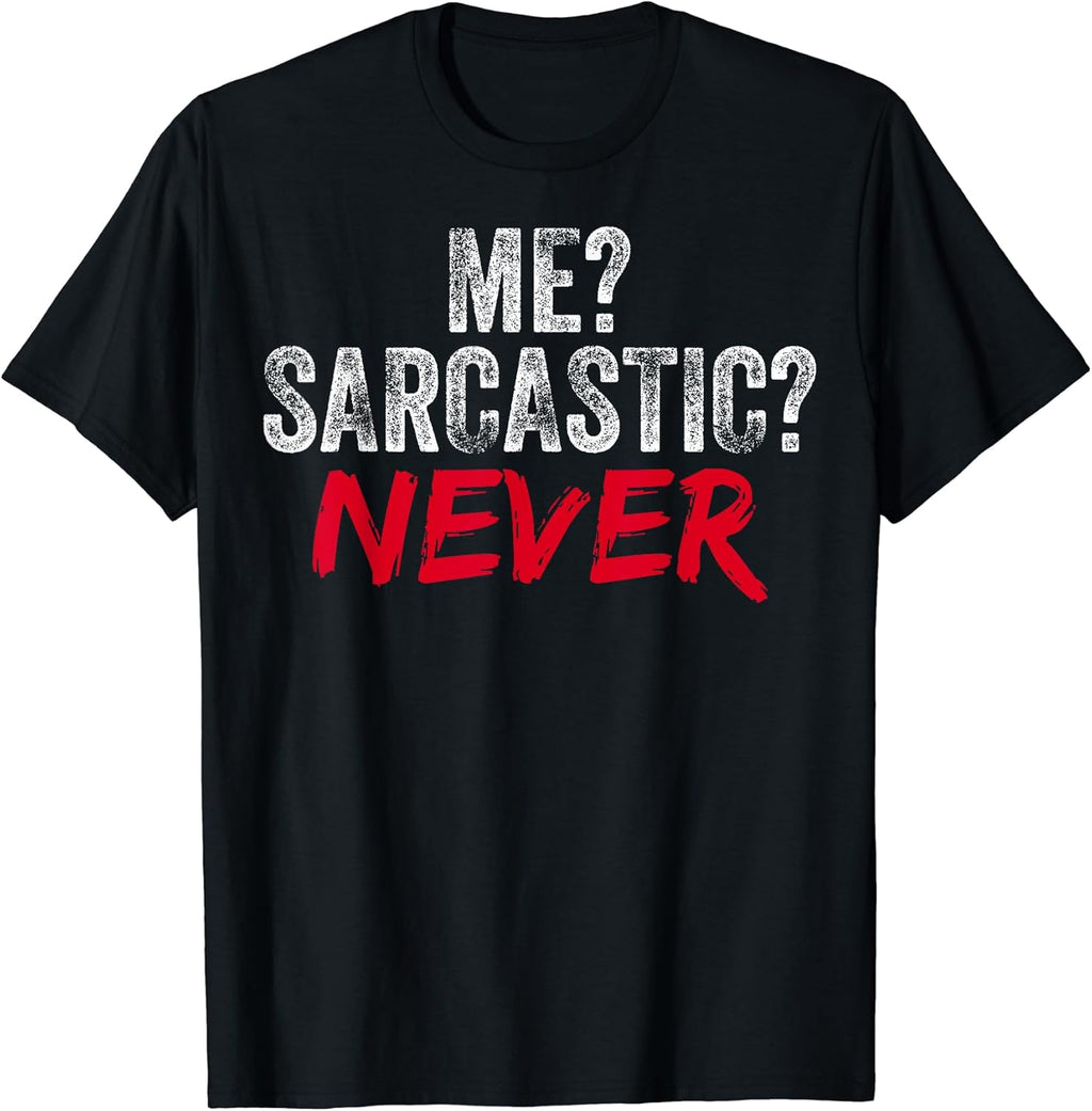 Sarcastic Humor Tees