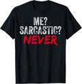 Sarcastic Humor Tees