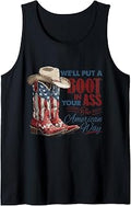 We'll Put A Boot in Your Ass Western Cowgirl 4th of July Tank Top