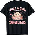Just A Girl Who Loves Dumplings Dumpling Stress Ball Lover T-Shirt