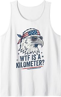 WTF is A Kilometer Patriotic Eagle Humor Funny Tank Top