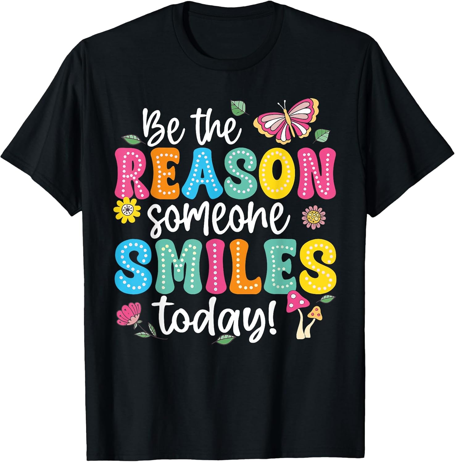 Be The Reason Someone Smiles Today Positve Quotes