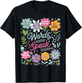 Words Matter Speak Kindness Shirt
