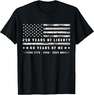 250 Years of Liberty 80 Years of Me 1776 1946 2026 US Flag T-Shirt