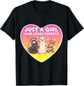 Just A Girl Who Loves Ferrets Cute Owner Merch