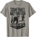 Sometimes Motivation Finds You Gym Stuff & Gifts