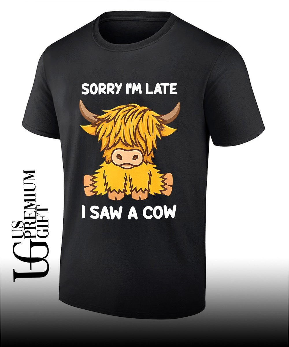 Sorry I’m late I saw a cow shirt
