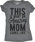 Womens This is What an Amazing Mom Looks Like T Shirt Funny Family Tee for Ladies