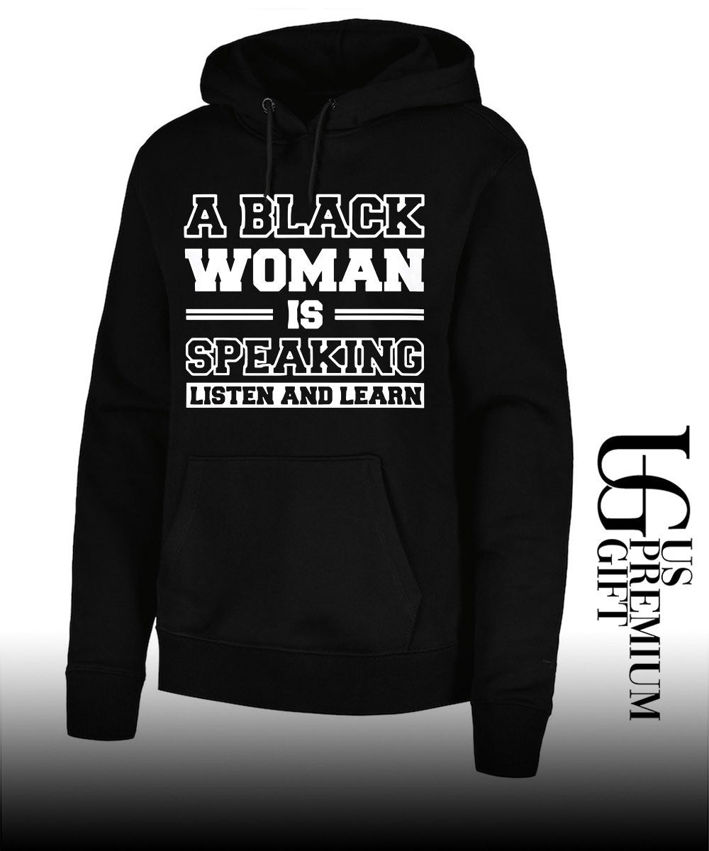 A black Woman is Speaking Listen and Learn shirt