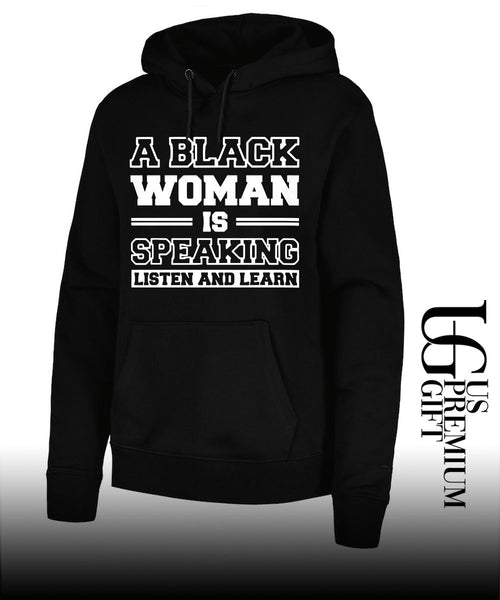 A black Woman is Speaking Listen and Learn shirt