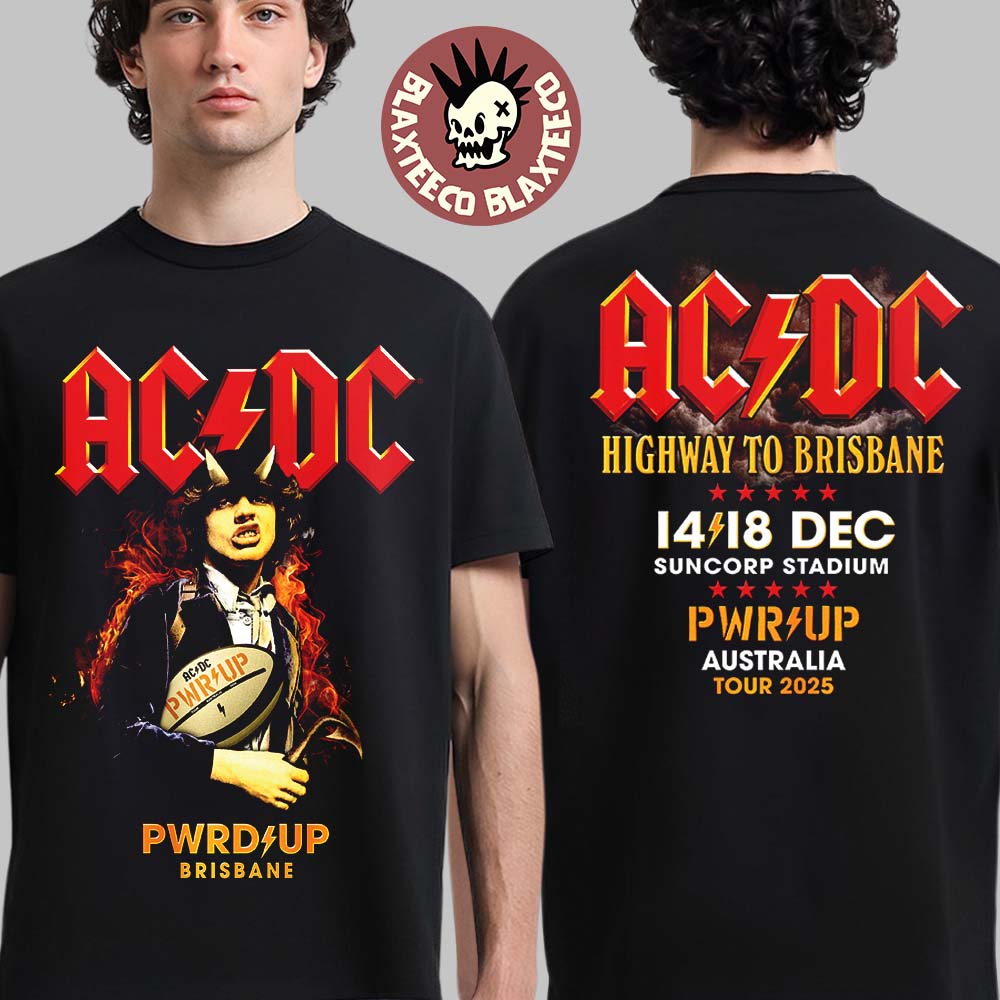 ACDC PWR Up Tour Brisbane Australia 2025 Event Tee At Suncorp Stadium On 14 And 18 December 2025 Highway To Brisbane T-Shirt