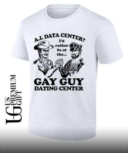 AI Data Center I’d Rather Be At The Gay Guy Dating Center shirt