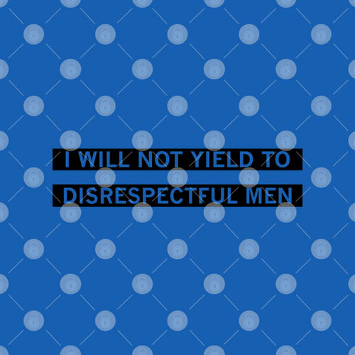 AOC I Will Not Yield To Disrespectful Men T Shirt