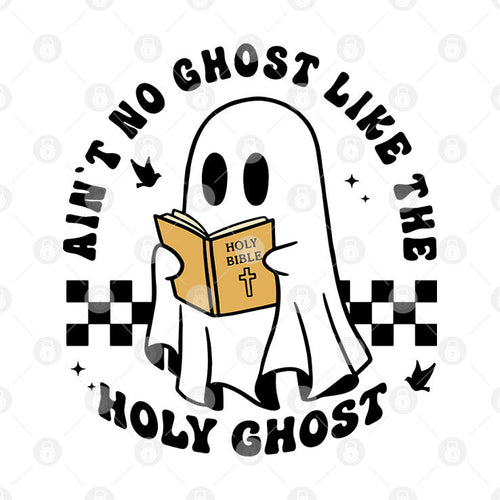 Ain’t No Ghost Like The Holy Ghost Halloween Shirt