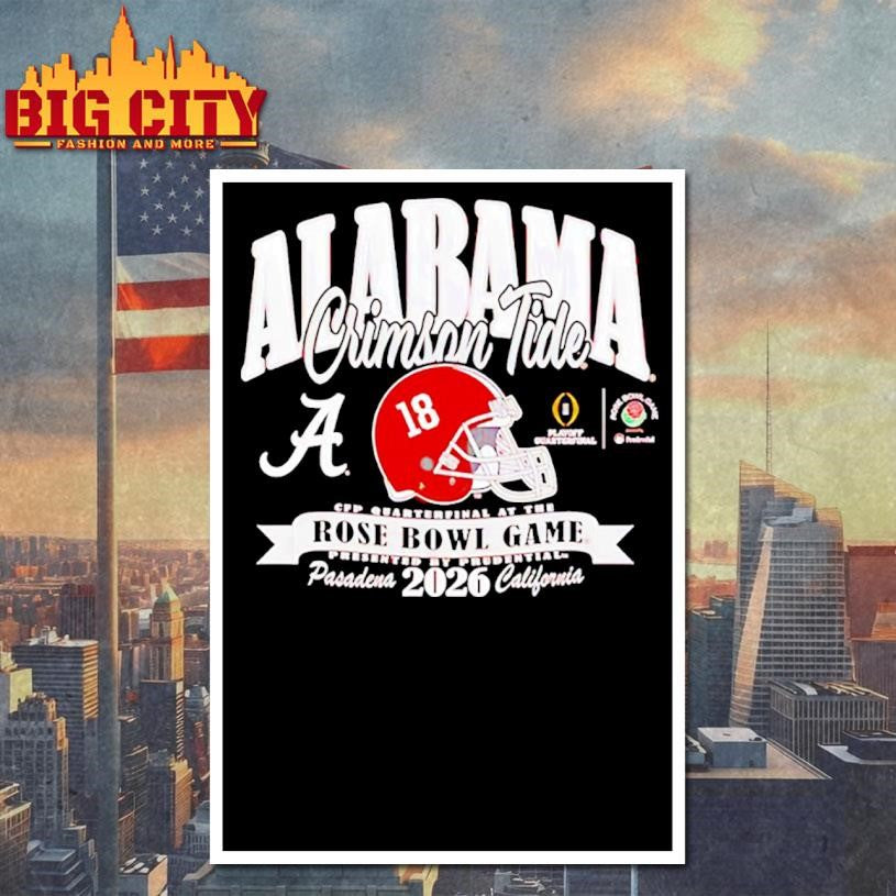 Alabama Football College Football Playoff 2026 Rose Bowl Shirt