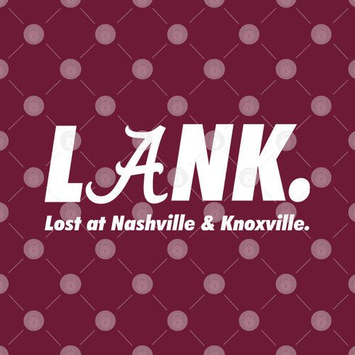 Alabama Lank Lost At Nashville & Knoxville Shirt
