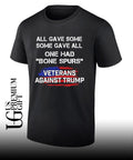 All gave some some gave all one had bone spurs Veterans Against Trump shirt