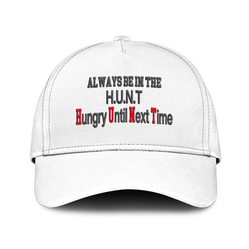 Always Be On The Hunt Hungry Until Next Time Hat