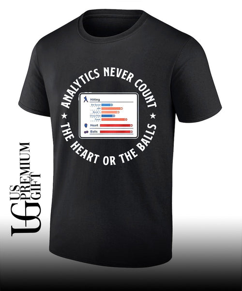 Analytics never count the heart or the balls shirt