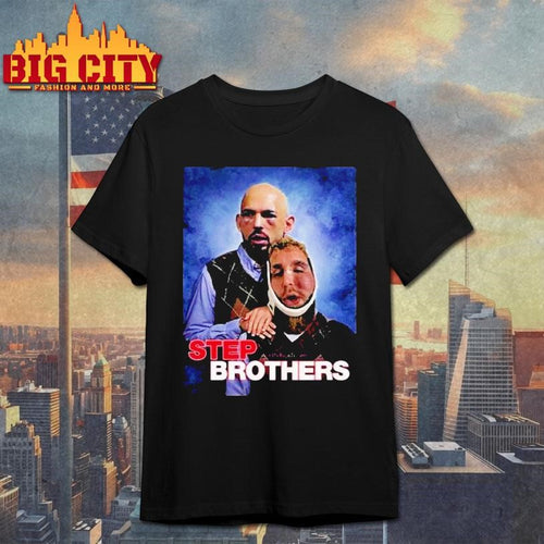 Andrew Tate And Jake Paul Step Brothers Shirt