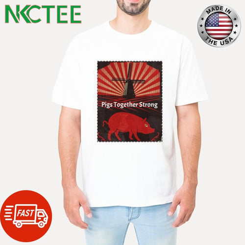 Animal Farm pigs together strong shirt
