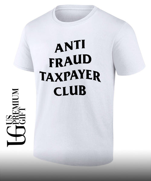 Anti Fraud Taxpayer Club shirt