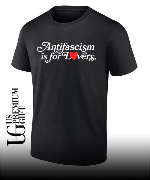 Antifascism is for lovers shirt