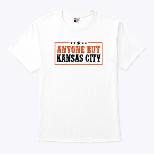Anyone But Kansas City T Shirt