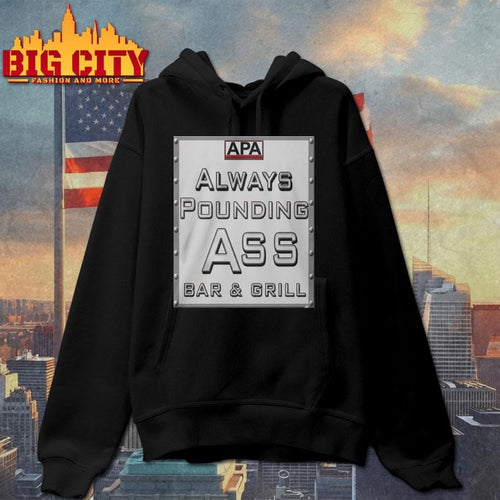 Apa Always Pounding Ass Bar Grill Shirt