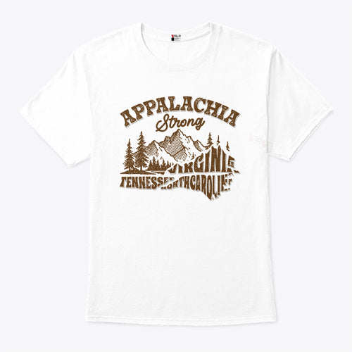 Appalachia Strong Virginia Tennessee North Carolina Shirt