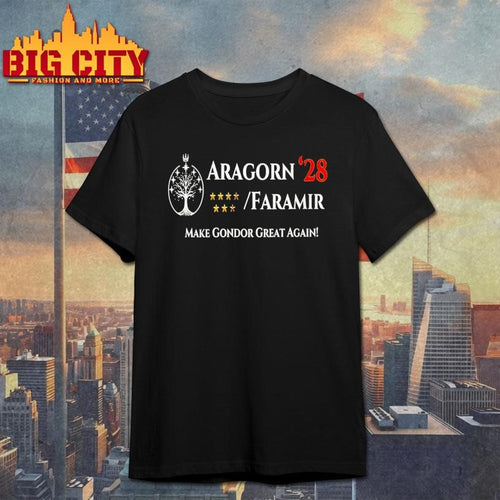Aragorn Faramir President 2028 Make Gondor Great Again Shirt