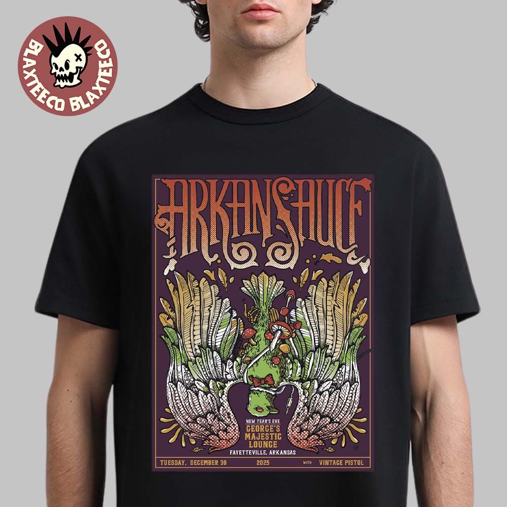 Arkansauce Fayetteville Arkansas 2025 Night 1 Event Poster At Georges Majestic Lounge On December 30 2025 T-Shirt