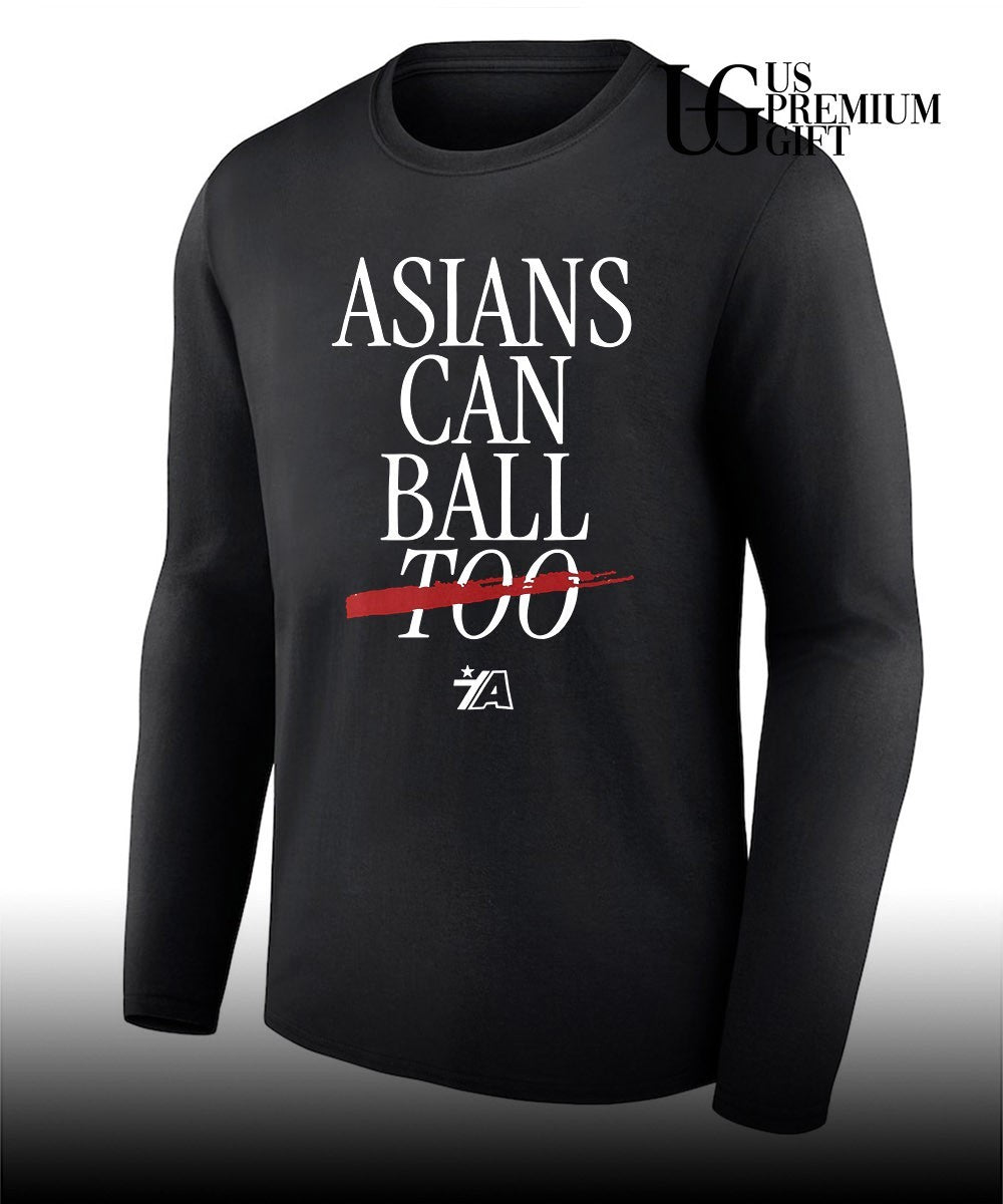 Asians can ball too Asian Americans Sports Shirt
