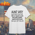 Aunt Sassy Noun Like A Regular Aunt But Way Cooler Spoils And Loves See Also Bff For Life Shirt