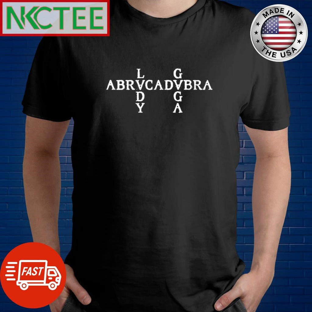 Awesome Abracadabra Lady Gaga shirt