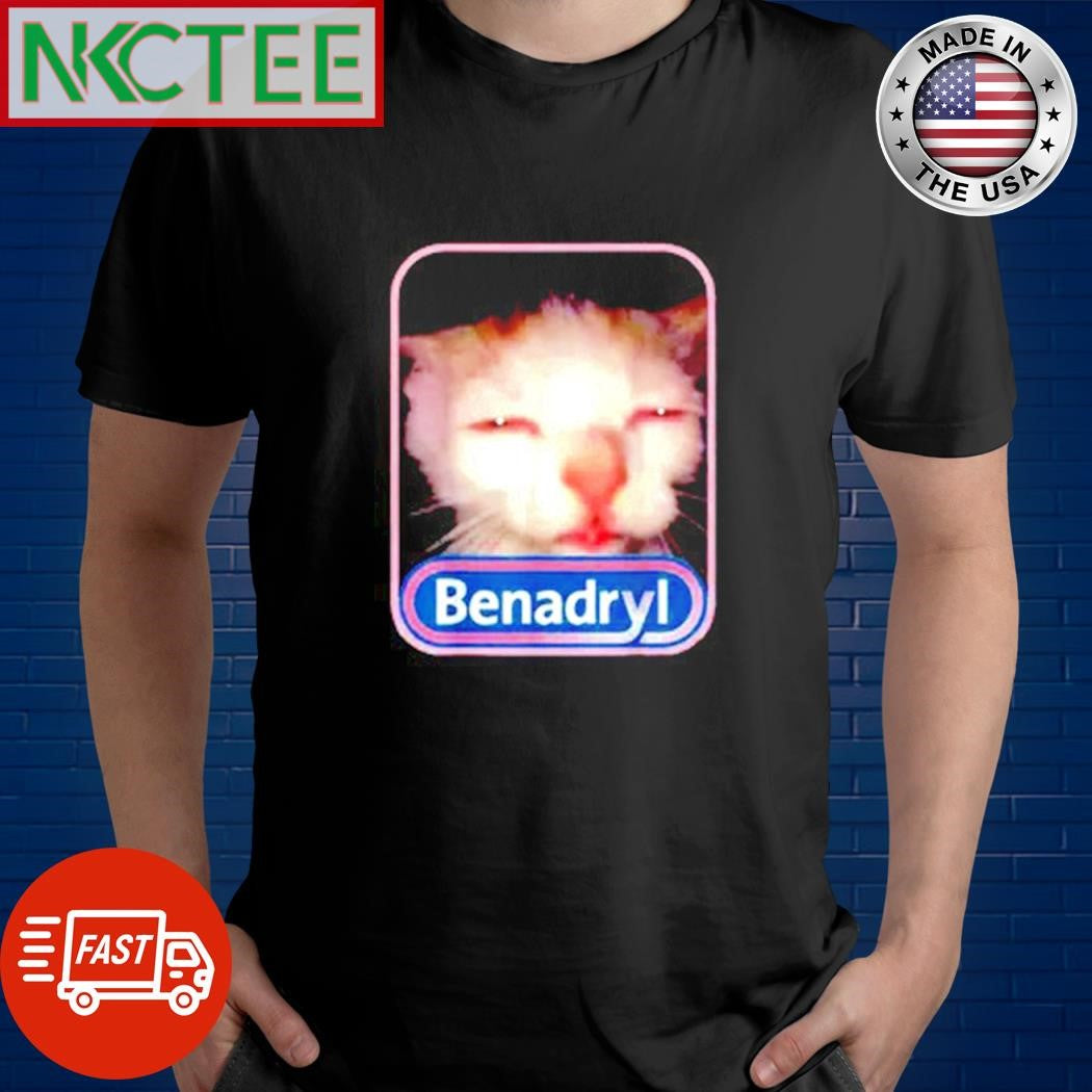Awesome Benadryl Zazu Cat shirt
