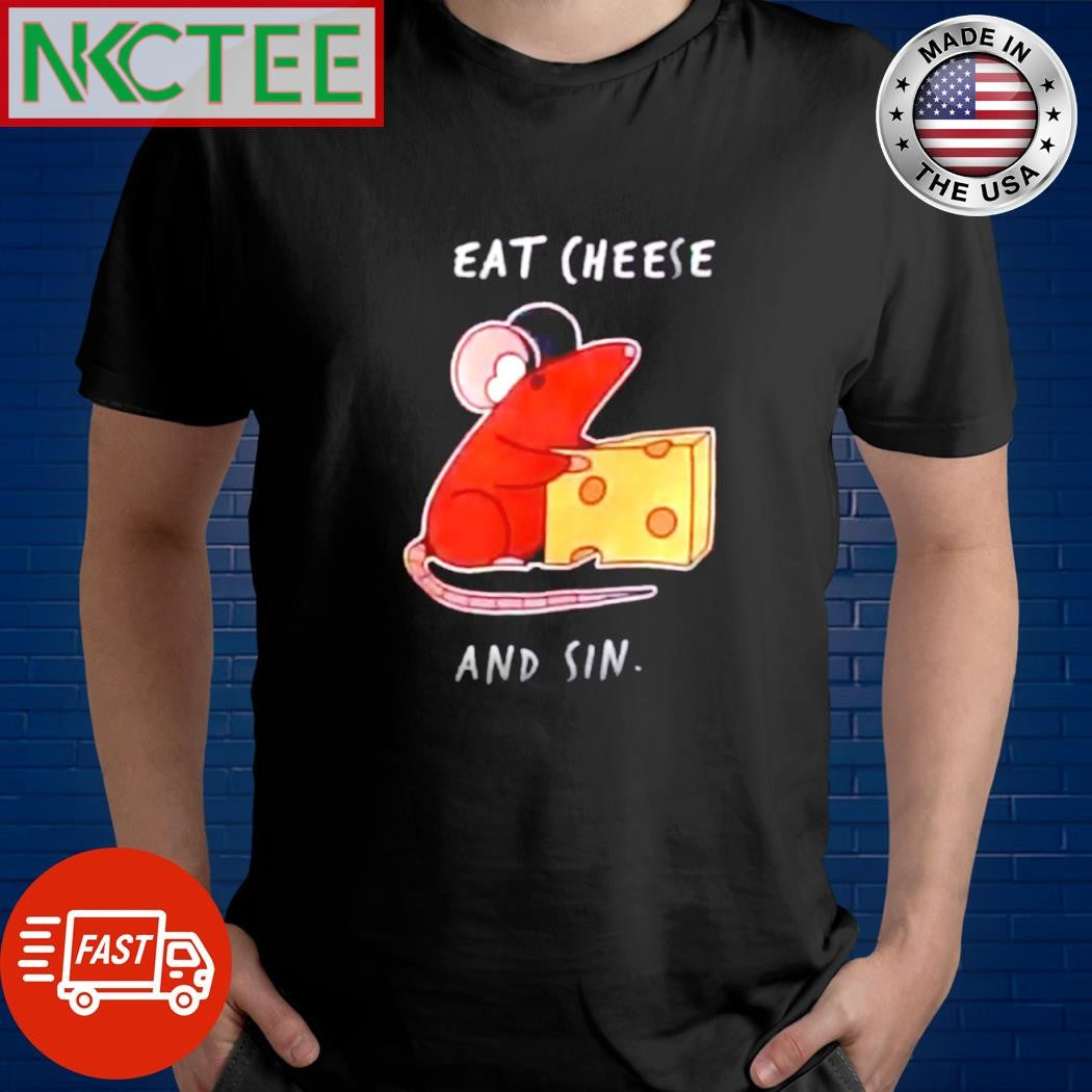 Awesome Eat cheese and sin rat shirt