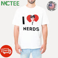 Awesome I love Nerds heart shirt