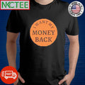 Awesome I want my money back shirt