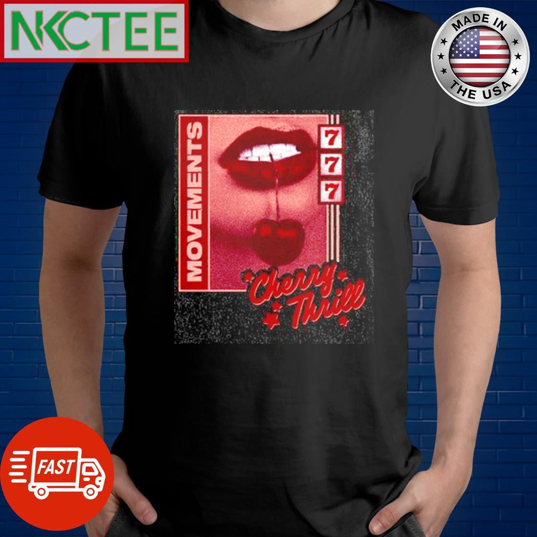 Awesome Movements 7 7 7 cherry Thrill shirt